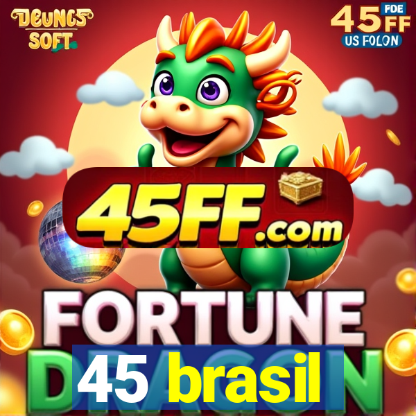 45 brasil